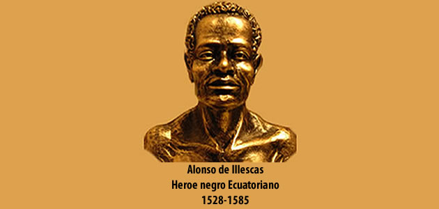 Alonso de Illescas: Heroe histórico afroecuatoriano